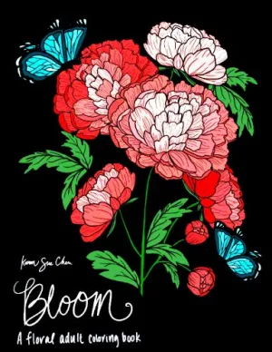 Bloom: A Floral Adult Coloring Book Paperback Ð Coloring Book,